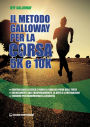 Il metodo Galloway per corsa 5K e 10K