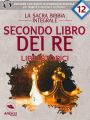 La Sacra Bibbia - Libri storici - Secondo libro dei Re