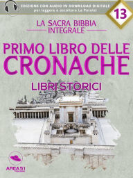 Title: La Sacra Bibbia - Libri storici - Primo libro delle Cronache, Author: a cura di Area51 Publishing