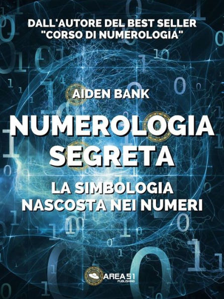 Numerologia segreta: La simbologia nascosta nei numeri