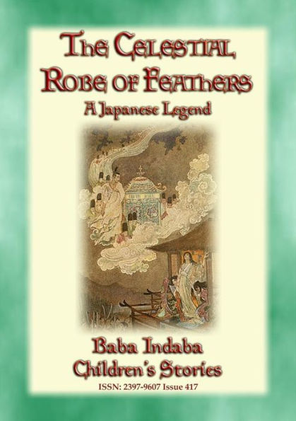 THE CELESTIAL ROBE OF FEATHERS - A Japanese Legend: Baba Indaba's Children's Stories - Issue 417