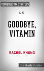 Goodbye, Vitamin: by Rachel Khong Conversation Starters