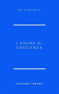 Title: L'esame di Coscienza, Author: Giovanni Tebano