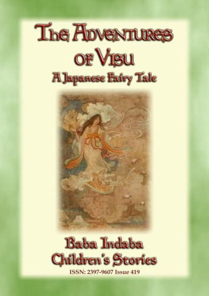 THE ADVENTURES OF VISU - A Japanese Rip-Van-Winkle Tale: Baba Indaba's Children's Stories - Issue 419