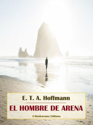 Title: El hombre de arena, Author: E. T. A. Hoffmann