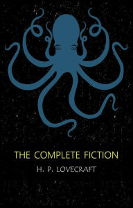 Title: H.P. Lovecraft: The Complete Fiction, Author: H. P. Lovecraft