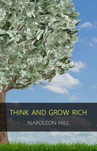 Title: Think and Grow Rich, Author: Napoleon Hill