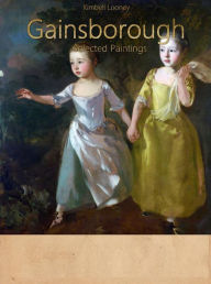 Title: Gainsborough: Selected Paintings (Colour Plates), Author: Kimbell Looney