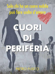 Title: Cuori Di Periferia, Author: Pietro Fusco