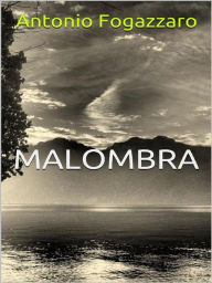 Title: Malombra, Author: Antonio Fogazzaro