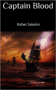 Title: Captain Blood, Author: Rafael Sabatini