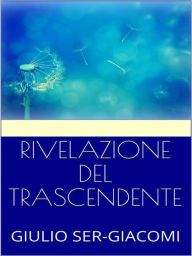 Title: Rivelazione del trascendente, Author: GIULIO SER