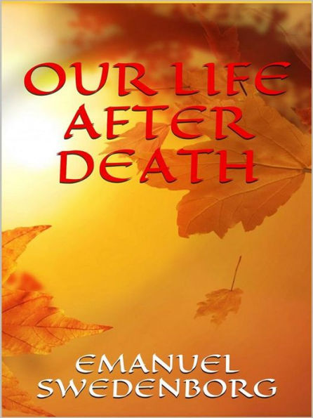 Our Life After Death