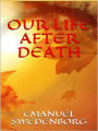 Our Life After Death