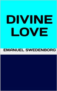 Title: Divine Love, Author: Emanuel Swedenborg