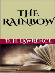 Title: The Rainbow, Author: D. H. Lawrence