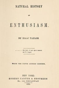 Title: Natural History Of Enthusiasm, Author: Isaac Taylor