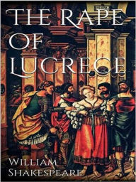 Title: The Rape of Lucrece, Author: William Shakespeare