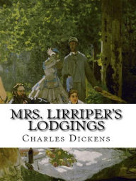 Title: Mrs. Lirriper's Lodgings, Author: Charles Dickens