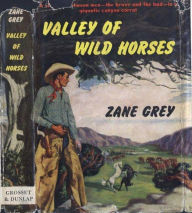 Title: Valley of Wild Horses, Author: Zane Grey