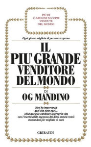 Title: Il più grande venditore del mondo, Author: Og Mandino
