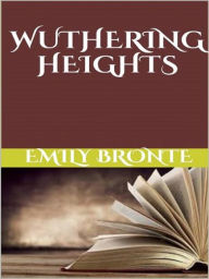 Title: Wuthering Heights, Author: Emily Brontë