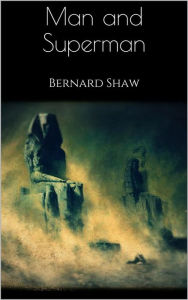 Title: Man and Superman, Author: Bernard Shaw