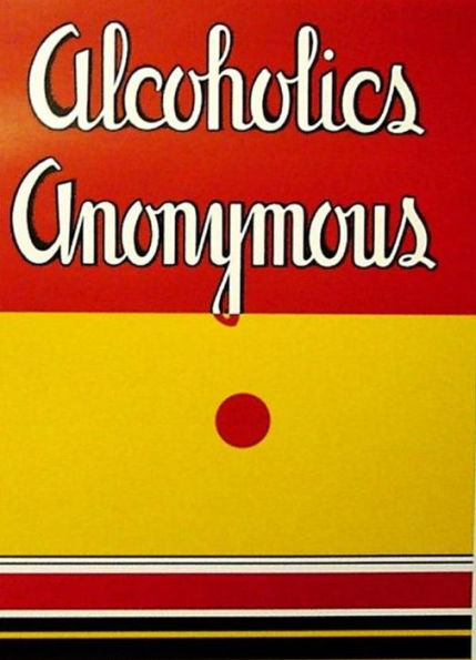 Alcoholics Anonymous: Original 1st Edition