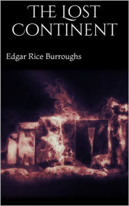 Title: The Lost Continent, Author: Edgar Rice Burroughs