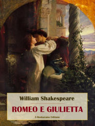 Title: Romeo e Giulietta, Author: William Shakespeare