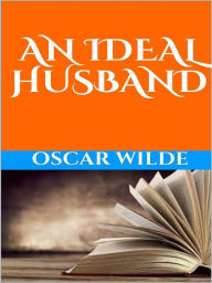 Title: An ideal husband, Author: Oscar Wilde