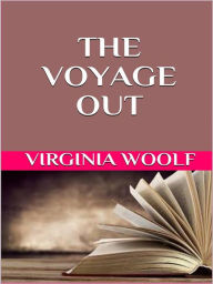 Title: The voyage out, Author: Virginia Woolf