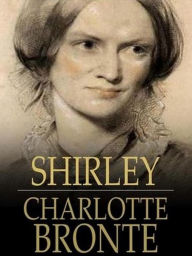 Title: Shirley, Author: Charlotte Brontë