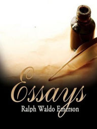 Title: Essays by Ralph Waldo Emerson, Author: Ralph Waldo Emerson