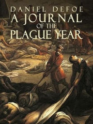 Title: A Journal of the Plague Year, Author: Daniel Defoe