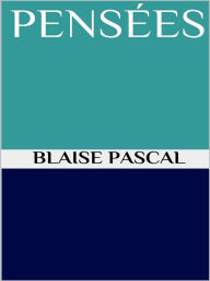 Title: Pensées, Author: Blaise Pascal