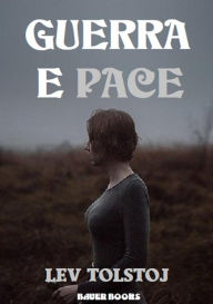 Title: Guerra e Pace, Author: Leo Tolstoy