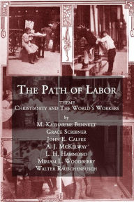 Title: The Path of Labor, Author: Walter Rauschenbusch