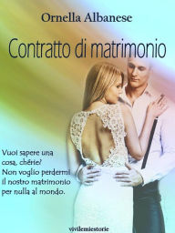 Title: Contratto di matrimonio (Vivi le mie storie), Author: Ornella Albanese