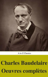 Title: Charles Baudelaire: Oeuvres complètes, Author: Charles Baudelaire