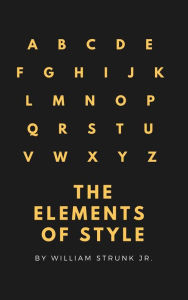 Title: The Elements of Style (4th Edition) (Active TOC) (A to Z Classics), Author: William Strunk Jr.