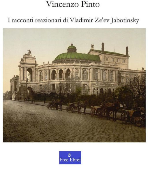 I racconti reazionari di Vladimir Ze'ev Jabotinsky