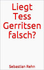 Liegt Tess Gerritsen falsch?