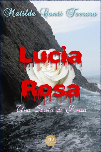 Lucia Rosa: Una Storia di Ponza