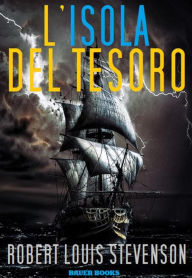 Title: L'Isola del Tesoro, Author: Robert Louis Stevenson