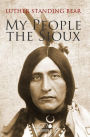 My People The Sioux