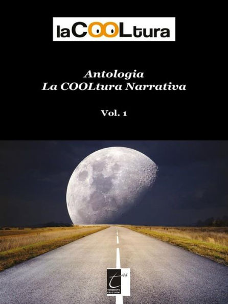 Antologia laCOOLtura narrativa: Vol. 1