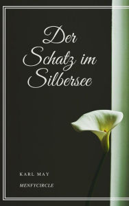 Title: Der Schatz im Silbersee, Author: Karl May