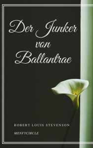 Title: Der Junker von Ballantrae, Author: Robert Louis Stevenson