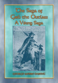 Title: THE SAGA OF GISLI THE OUTLAW - A Viking Saga, Author: Anon E. Mouse